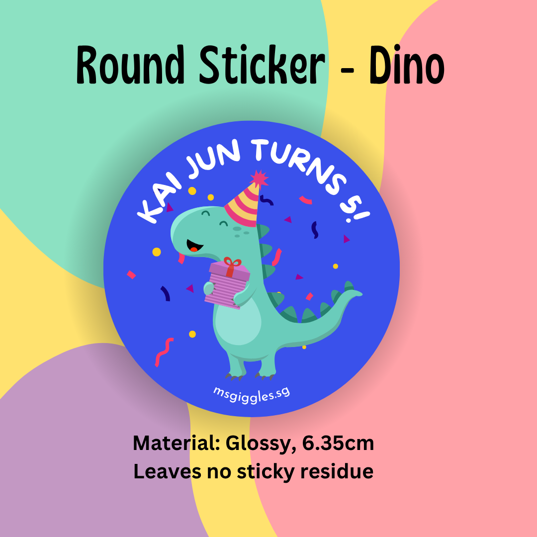 Round dinosaur gift sticker, customizable message, glossy finish, 6.35cm, MsGiggles branding.