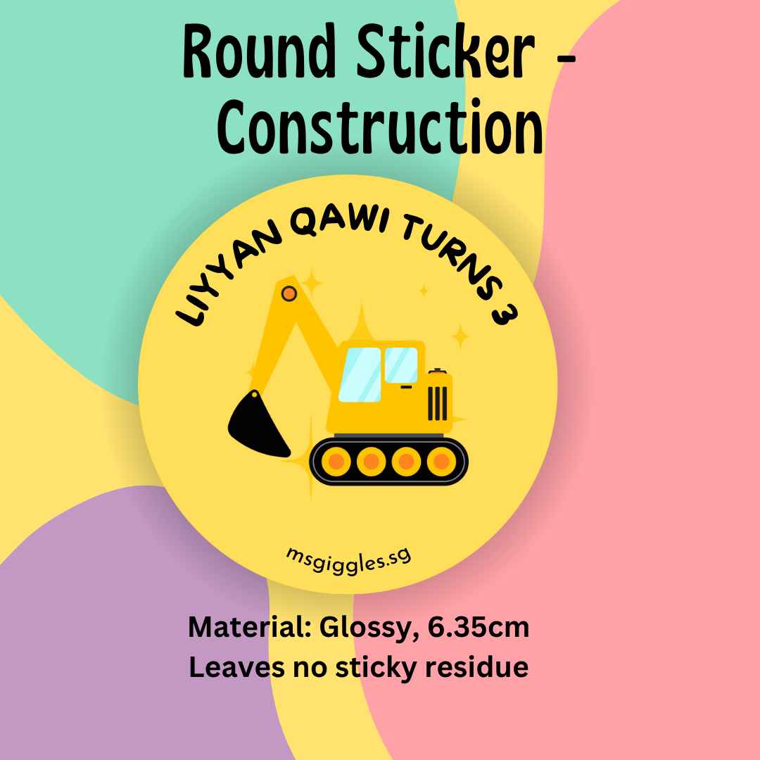 Round construction-themed glossy sticker, customizable message, 6.35cm, branded by MsGiggles.