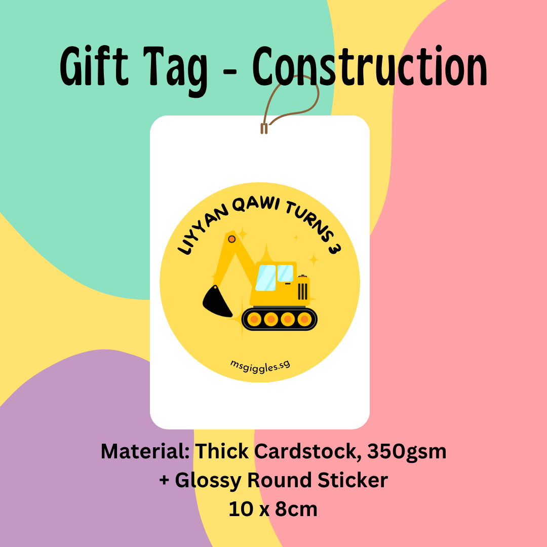 Gift Tags & Stickers - Personalized gift tag with "Liyyan Qawi Turns 3" message, construction theme, 10x8cm, MsGiggles branding.